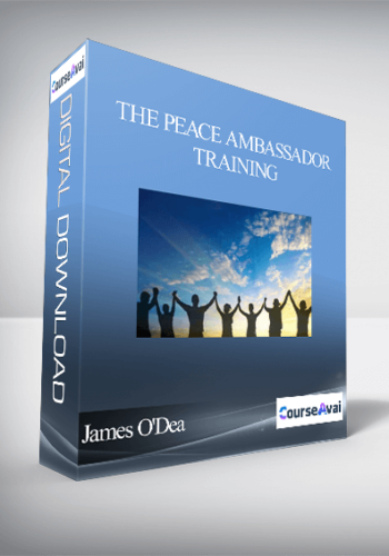 The Peace Ambassador Training With James O’Dea