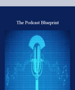 The Podcast Blueprint