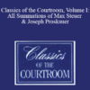 The Professional Education Group - Classics of the Courtroom, Volume I: All Summations of Max Steuer & Joseph Proskauer