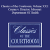 The Professional Education Group - Classics of the Courtroom, Volume XXI: Cruzan v. Director, Missouri Deptartment Of Health
