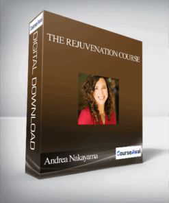 The Rejuvenation Course With Andrea Nakayama