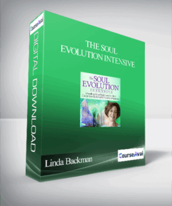 The Soul Evolution Intensive With Linda Backman