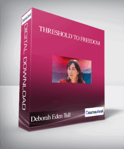 Threshold to Freedom With Deborah Eden Tull
