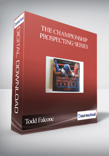 Todd Falcone - THE CHAMPIONSHIP PROSPECTING SERIES