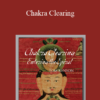 Tom Kenyon – Chakra Clearing