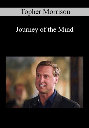 Topher Morrison – Journey Of The Mind