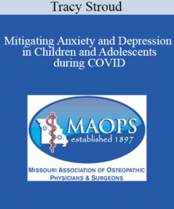 Tracy Stroud - Mitigating Anxiety and Depression in Children and Adolescents during COVID