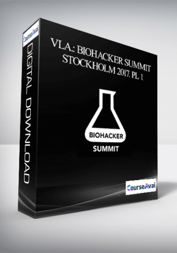 VLA.: Biohacker Summit Stockholm 2017. PL 1