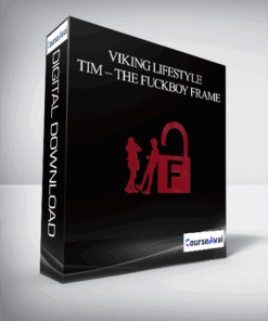Viking Lifestyle – Tim – The Fuckboy frame