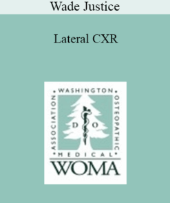 Wade Justice - Lateral CXR