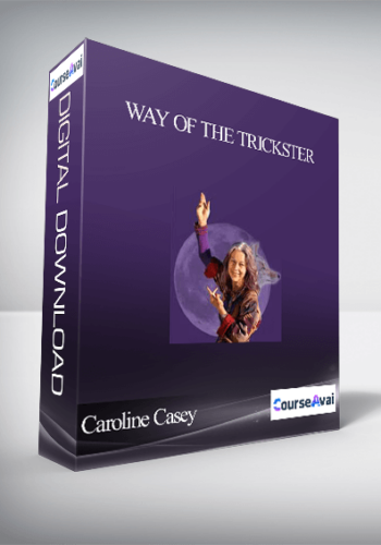 Way Of The Trickster With Caroline Casey