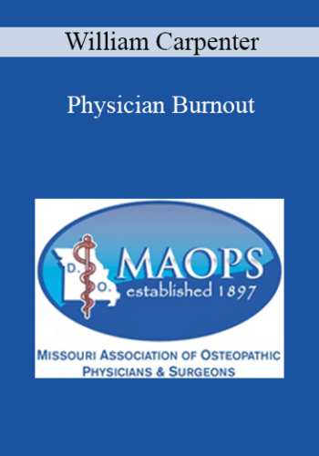 William Carpenter – Physician Burnout