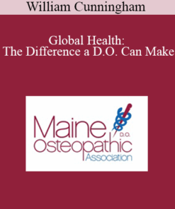 William Cunningham - Global Health: The Difference a D.O. Can Make