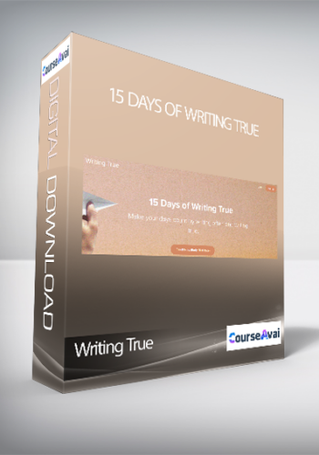 Writing True – 15 Days Of Writing True