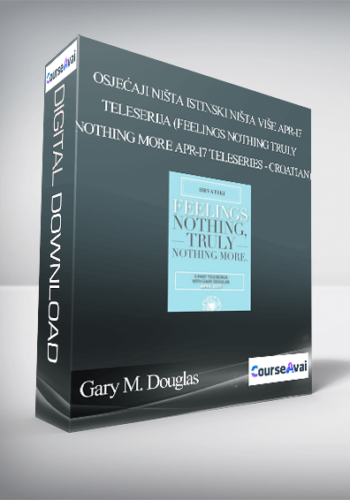 Gary M. Douglas – Osjećaji Ništa Istinski Ništa Više Apr-17 Teleserija (Feelings Nothing Truly Nothing More Apr-17 Teleseries – Croatian)