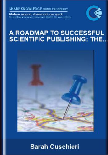 A Roadmap To Successful Scientific Publishing: The Dos, The Don’ts And The Must – Knows  –  Sarah Cuschieri