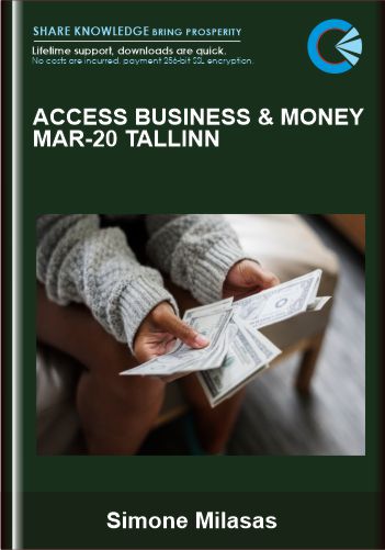 Access Business & Money Mar – 20 Tallinn  –  Simone Milasas