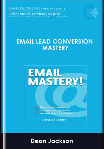 Email Lead Conversion Mastery  –  Dean Jackson