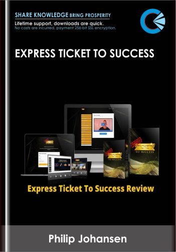 Express Ticket To Success  –  Philip Johansen