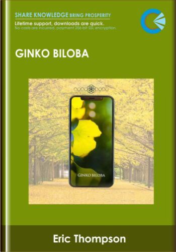 Ginko Biloba  –  Eric Thompson