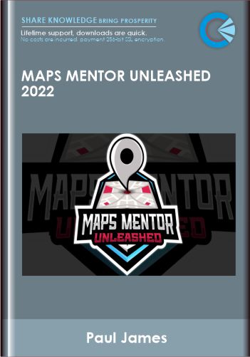 Maps Mentor Unleashed 2022  –  Paul James