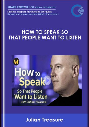 TTC  – How To Speak So That People Want To Listen  –  Julian Treasure