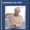 Unwinding the Spine - Anatomy Trains - Tom Myers