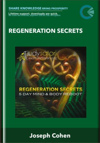 Regeneration Secrets  –  Judy Satori