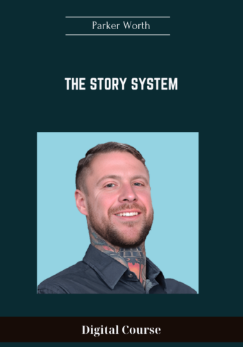 The Story System - Parker Worth