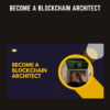 Become a Blockchain Architect - Stone River Elearning