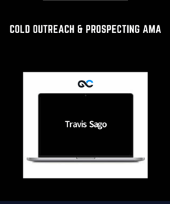 Cold Outreach & Prospecting AMA  -  Travis Sago
