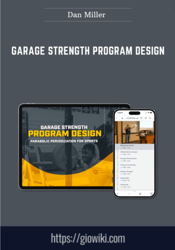 Garage Strength Program Design  –  Dan Miller