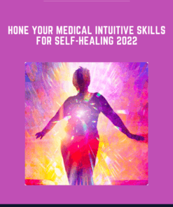 Hone Your Medical Intuitive Skills for Self - Healing 2022  -  Tina Zion