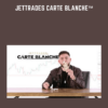 JetTrades Carte Blanche™ - JetTrades Team