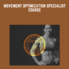 Movement Optimization Specialist Course - Thibarmy