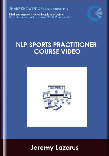 NLP Sports Practitioner Course Video  –  Jeremy Lazarus, The Lazarus Consultancy Ltd