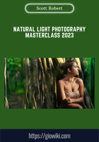 Natural Light Photography Masterclass 2023  -  Scott Robert