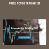 Price Action Trading 101 - Steve Burns