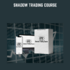 Shadow Trading Course - Trenton Long