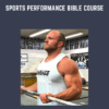 Sports Performance Bible Course - Dan Miller