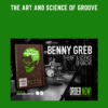 The Art and Science of GROOVE - Benny Greb