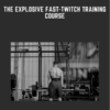 The Explosive Fast - Twitch Training Course - Thibarmy