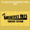 The Greatest Hits Content System 2023 - Content Mavericks