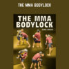 The MMA Bodylock - Beneil Dariush