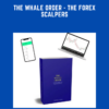 The Whale Order - The Forex Scalpers