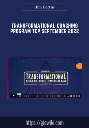 Transformational Coaching Program TCP September 2022  –  Jim Fortin