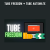 Tube Freedom + Tube aAutomate - Adam Del Duca