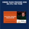 Winning Trades Procedure Using Multiple Time Frame - Gary Dayton