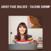 About Page Builder - Talking Shrimp Laura Belgray