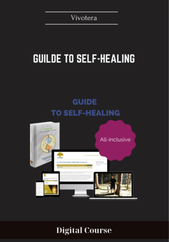 Available Only $118, Guilde To Self-Healing – Vivotera Course
